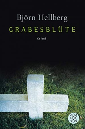 gebrauchtes Buch – Björn Hellberg – Grabesblüte: Sten Walls vierter Fall (Fischer Taschenbücher)