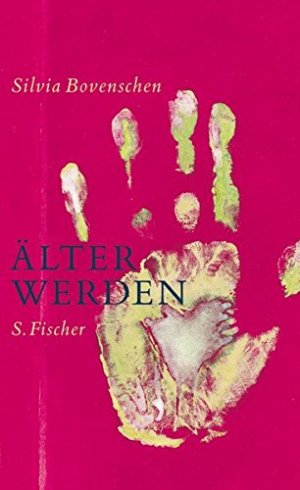 gebrauchtes Buch – Silvia Bovenschen – Älter werden: Notizen