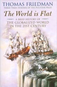 gebrauchtes Buch – Friedman, Thomas L – The World is Flat: A Brief History of the Globalized World in the Twenty-first Century