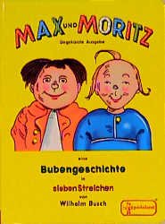 gebrauchtes Buch – Busch Wilhelm – Max und Moritz.