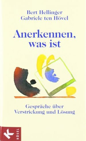 gebrauchtes Buch – Hellinger Bert – Anerkennen, was ist