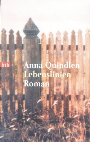 gebrauchtes Buch – Anna Quindlen – Lebenslinien : Roman. Aus dem Amerikan. von Annette Meyer-Prien / Goldmann ; 72048 : btb