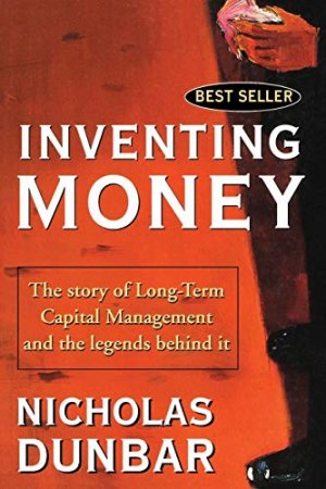 gebrauchtes Buch – Nicholas Dunbar – Inventing Money: The Story of Long-Term Capital Management and the Legends Behind It