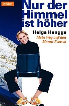 gebrauchtes Buch – Helga Hengge – Nur der Himmel ist höher. Mein Weg auf den Mount Everest