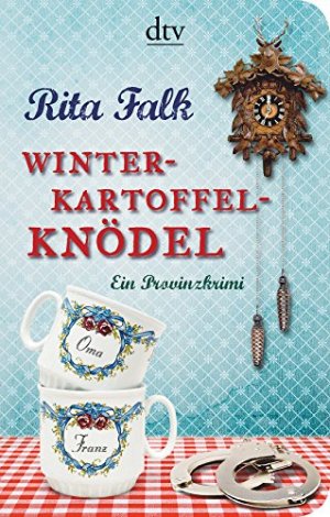 gebrauchtes Buch – Rita Falk – Winterkartoffelknödel: Der erste Fall für den Eberhofer - Ein Provinzkrimi (Franz Eberhofer, Band 1)