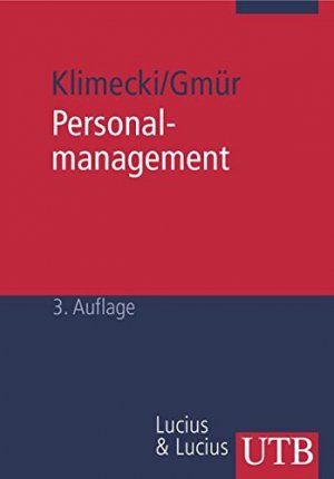 gebrauchtes Buch – Klimecki, Rüdiger G. und Markus Gmür – Personalmanagement: Funktionen, Strategien, Entwicklungsperspektiven. Grundwissen der Ökonomik: Betriebswirtschaftslehre