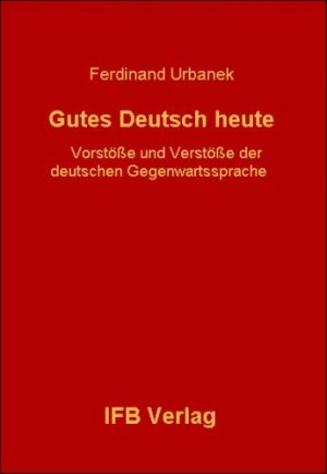 Gutes Deutsch - heute