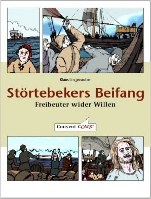 gebrauchtes Buch – Klaus Lingenauber – Convent-Comic  Störtebekers Beifang : Freibeuter wider Willen