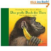 gebrauchtes Buch – Wiesner, Henning und Günter Mattei – Das  große Buch der Tiere : ein Zoodirektor erzählt