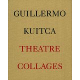 Guillermo Kuitca: Theatre Collages