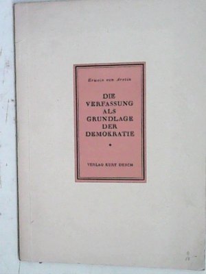 antiquarisches Buch – Aretin, Erwein von – Die Verfassung als Grundlage der Demokratie.