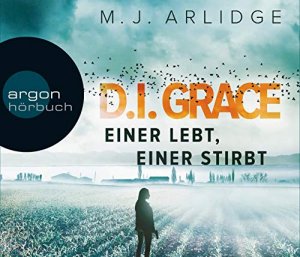 D.I. Helen Grace: Einer lebt, einer stirbt (Hörbestseller) gelesen von Uve Teschner