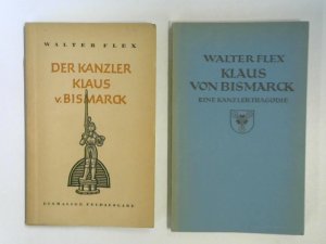 Klaus von Bismarck-Eine Kanzlertragödie, Der Kanzler Klaus v. Bismarck, Novellen