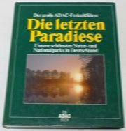 gebrauchtes Buch – Karl-Heinz Bochow – Die letzten Paradiese-Natur- & Nationalparks in Dtl_ADAC-Bildband