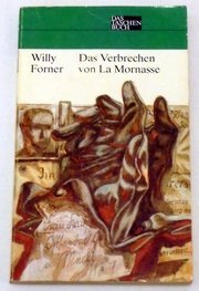 gebrauchtes Buch – Willy Forner – Das Verbrechen von La Mornasse : Berichte über faschistische Gewalttaten.