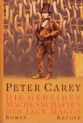 gebrauchtes Buch – Peter Carey – Die geheimen Machenschaften des Jack Maggs