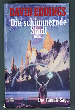 gebrauchtes Buch – David Eddings – Die schimmernde Stadt. Die Tamuli-Saga. David Eddings