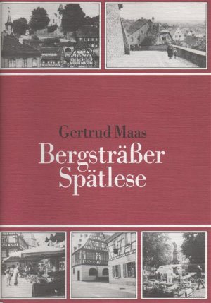 gebrauchtes Buch – Gertrud MAAS – Bergsträßer Spätlese