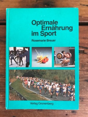 gebrauchtes Buch – Breuer, Rosemarie und E – Optimale Ernährung im Sport