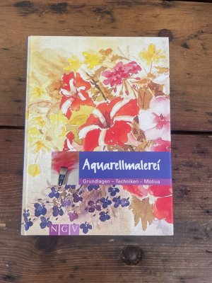 gebrauchtes Buch – Aquarellmalerei : Grundlagen - Techniken - Motive