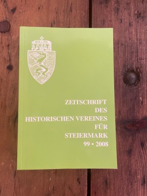 gebrauchtes Buch – Pferschy, Gerhard – Zeitschrift des Historischen Vereines für Steiermark, Othmar Pickl und Werner Tscherne, IC Jahrgang, 99, 2008