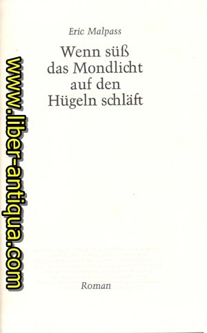 Wenn süß das Mondlicht auf den Hügeln schläft - Roman