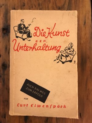 Die Kunst der Unterhaltung - Auch ein Weg zum Erfolg