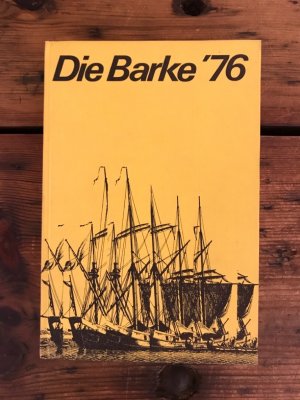 Die Barke '76 - Lehrer Jahrbuch ; Inhalt: 1. Teil: Gerhard Fritsch (Moos auf den Steinen - Roman, Biographie und Bibliographie); 2. Teil: Jugenbuchautoren […]