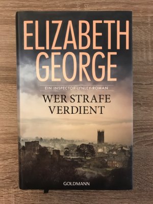 gebrauchtes Buch – Elizabeth George – Wer Strafe verdient: Ein Inspector - Lynley - Roman