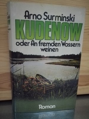 Kudenow oder An fremden Wassern weinen