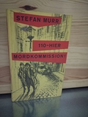 110 - hier Mordkommision! Kriminalroman