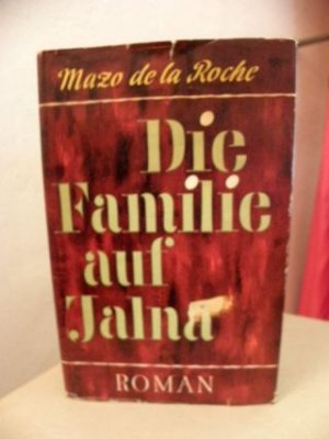 Die Familie auf Jalna: Roman