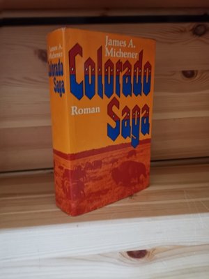 gebrauchtes Buch – Michener, James A – Colorado Saga: Roman