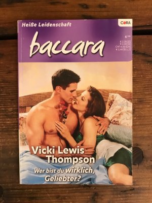 gebrauchtes Buch – Thompson, Vicki Lewis und baccara - Heiße Leidenschaft – Wer bist du wirklich, Geliebter