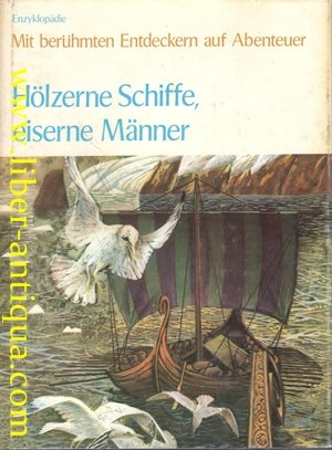 Hölzerne Schiffe, eiserne Männer