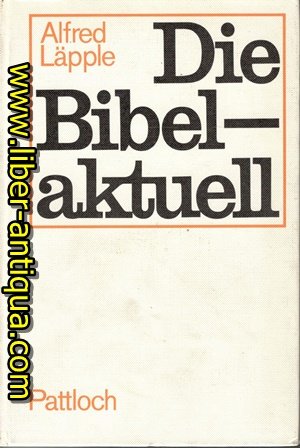 Die Bibel - aktuell