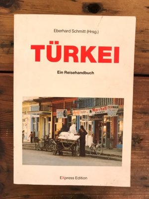 Türkei, Band 2: Eine Reisehandbuch mit Beiträgen von Eberhard Schmitt, Pia Weische-Alexa, Willi Herbert, Cihan Arin, Hans-Günther Kleff, AKE, Cornelia Stolzenberg, Thomas Schmidt, Cornelia Mansfeld