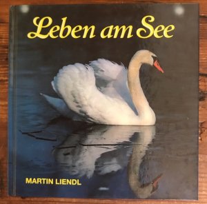 gebrauchtes Buch – Martin Liendl – Leben am See