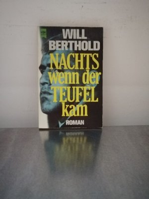 Nachts, wenn der Teufel kam : Tatsachenbericht. Heyne-Bücher , Nr. 5690