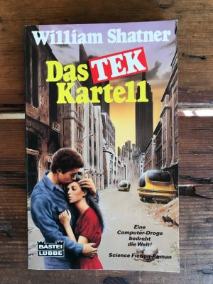 Das TEK-Kartell : Science-fiction-Roman. Ins Dt. übertr. von Bernhard Kempen, Bastei-Lübbe-Taschenbuch