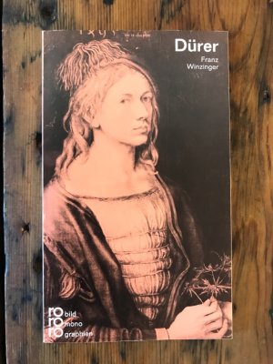 gebrauchtes Buch – Winzinger, Franz – Albrecht Dürer mit Selbstzeugnissen und Bilddokumenten dargestellt von Franz Winzinger