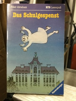 Das Schulgespenst. Mit Ill. von Hansjörg Langenfass, Ravensburger Taschenbücher , Bd. 829 : Eine fantast. Geschichte