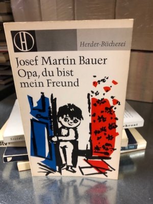 Opa, du bist mein Freund. [Ill. von Wolfgang Felten]