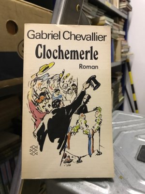 Clochemerle : Roman. [Aus d. Franz. übers. von Roland Schacht], Fischer-Bücherei , 1190