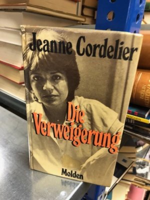 gebrauchtes Buch – Jeanne Cordelier – Die Verweigerung