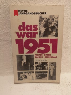 gebrauchtes Buch – Dieter Struss – Das war 1951 Fakten Daten Zahlen Schicksale