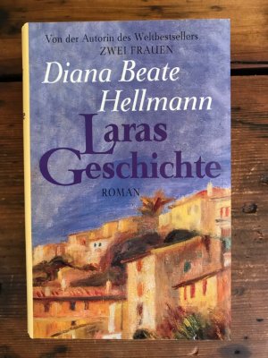 Laras Geschichte: Roman