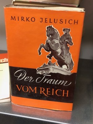 Der Traum vom Reich Roman um den Prinzen Eugen