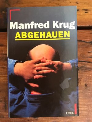 Abgehauen: Ein Mitschnitt und Ein Tagebuch