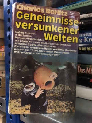 Geheimnisse versunkener Welten. [Aus d. Engl. übers. von Waltraud Engel u. Stefanie Zweig. Mit Fotogr., Zeichn. u. archäolog. Berichten von J. Manson […]